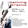 Greatest Hits 70's - 00's GUYS Vol 3 (Backing Tracks) - Backing Tracks Minus Vocals