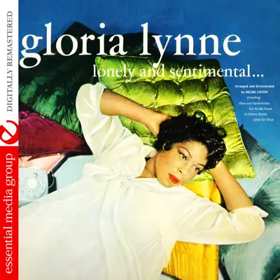 Lonely and Sentimental… (Remastered) - Gloria Lynne