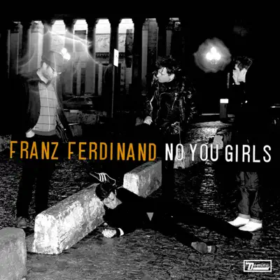 No You Girls - Single - Franz Ferdinand