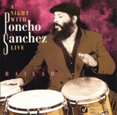 A Night With Poncho Sanchez - Bailar, 2006