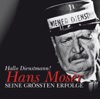 Hans Moser: Seine größten Erfolge