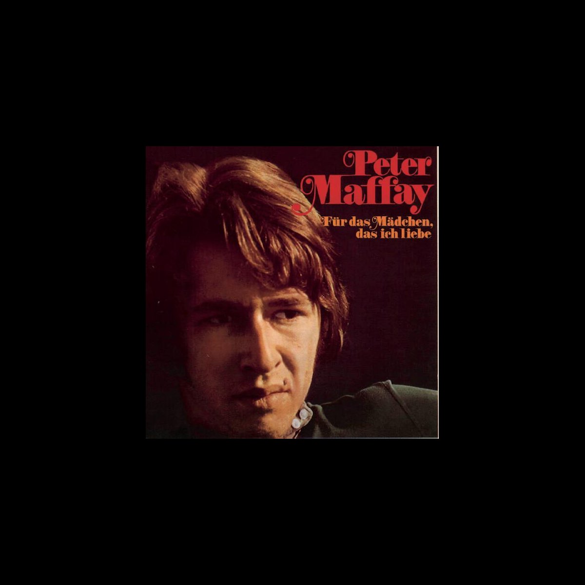 Peter Maffay Für Das Mädchen Das Ich Liebe