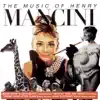 The Music of Henry Mancini album lyrics, reviews, download