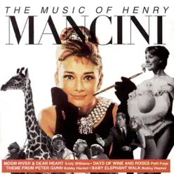 The Music of Henry Mancini - Henry Mancini