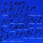 Kenny Wheeler - Part V - Know Where You Are