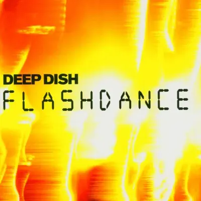 Flashdance - Deep Dish