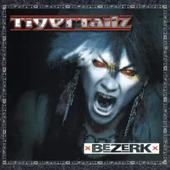 Bezerk - Tigertailz