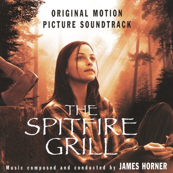 The Spitfire Grill (Original Motion Picture Soundtrack) - James Horner