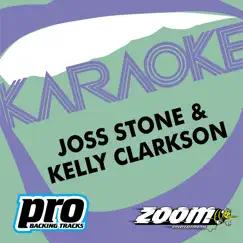Zoom Platinum Artists, Vol. 87: Hits of Joss Stone & Kelly Clarkson (Karaoke Version) by Zoom Karaoke album reviews, ratings, credits