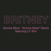 Gimme More (feat. Lil' Kim) ["Kimme More" Remix] artwork