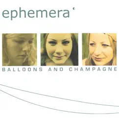 Balloons and Champagne by Ephemera album reviews, ratings, credits