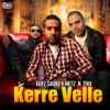Gupz Saund - Kerre Velle (feat. Metz N Trix)
