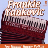 Frankie Yankovic - Toe Tappin' Happy Polkas