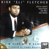 Kirk Fletcher - I'm Not Your Fool