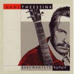 Hans Theessink - Baby Wants to Boogie