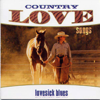 Country Love Songs: Lovesick Blues (Re-recorded Version) - Various Artists