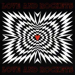 Love and Rockets - Love and Rockets