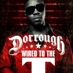 Wired to the T - Dorrough