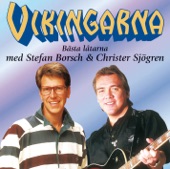 Vikingarna - Bästa Låtarna Med Stefan Borsch Och Christer Sjögren artwork