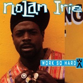 Nolan Irie - Work Do Hard (Feat. U.Roy)