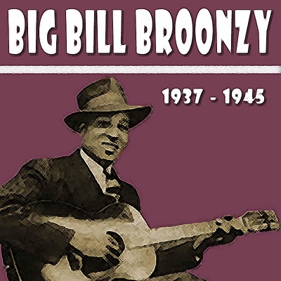 Big Bill Broonzy - Big Bill Broonzy
