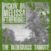 Pickin' On Melissa Etheridge: The Bluegrass Tribute