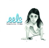 Eels - My Beloved Monster