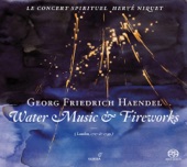 Hervé Niquet & Le Concert Spirituel - Water Music: Suite No. 1 In F Major, HWV 348: X. Air: Allegro