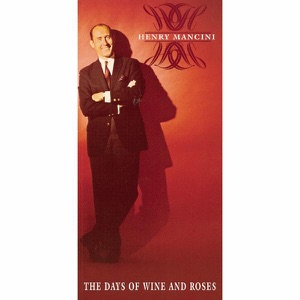 The Days of Wine and Roses