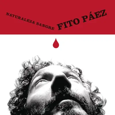 Naturaleza Sangre - Fito Páez