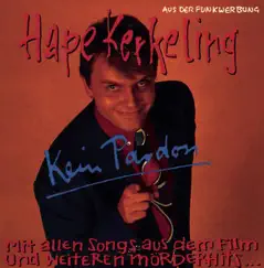 Kein Pardon by Hape Kerkeling album reviews, ratings, credits