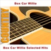 Box Car Willie Selected Hits