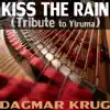Kiss the Rain (Tribute to Yiruma) - Single album lyrics, reviews, download