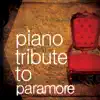 Paramore Piano Tribute album lyrics, reviews, download