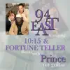 94 East Featuring "10:15" & "Fortune Teller" (Remix) With Prince On Guitar album lyrics, reviews, download