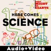 Here Comes Science (Audio + Video Version)