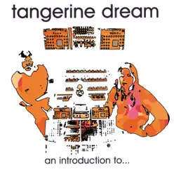 An Introduction To… - Tangerine Dream
