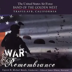 War & Remembrance by United States Air Force Band of the Golden West album reviews, ratings, credits