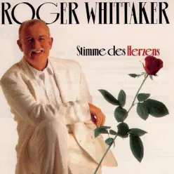 Stimme des Herzens - Roger Whittaker