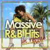 Massive R&B Hits In Reggae [R&B meets Reggae Lovers]