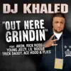 Stream & download Out Here Grindin' (feat. Akon, Rick Ross, Young Jeezy, Lil Boosie, Plies, Ace Hood, Trick Daddy)