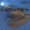 Hoodoo Papas - Hoodoo Papa