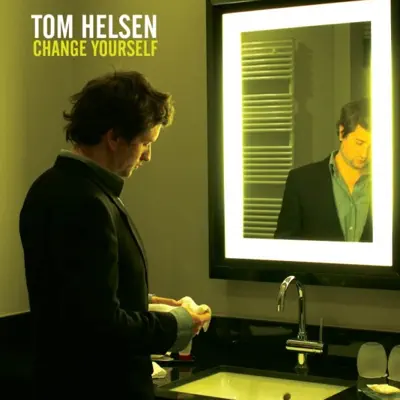 Change Yourself - Single - Tom Helsen
