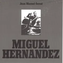 Miguel Hernández by Joan Manuel Serrat album reviews, ratings, credits