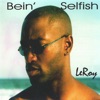 Bein' Selfish, 2001