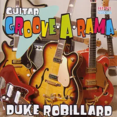 Guitar Groove-A-Rama - Duke Robillard Guitar Groove-A-Rama - Duke Robillard