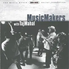Music Makers With Taj Mahal by Various Artists album reviews, ratings, credits