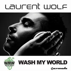 Wash My World - Laurent Wolf