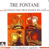 Ensemble Tre Fontane - Quan lo riu de la fontana