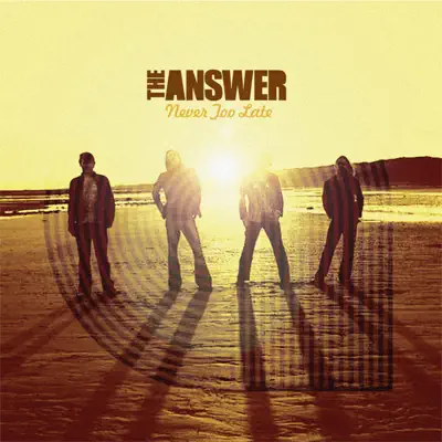 Never Too Late - EP - The Answer